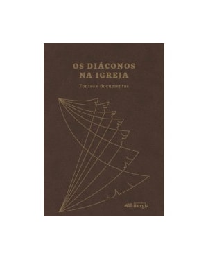 OS DIÁCONOS NA IGREJA