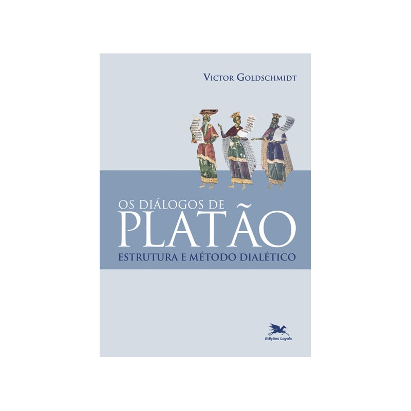 OS DIÁLOGOS DE PLATÃO: ESTRUTURA E MÉTODO DIALÉTICO