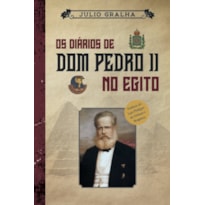 OS DIÁRIOS DE D. PEDRO II NO EGITO