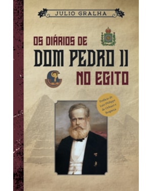 OS DIÁRIOS DE D. PEDRO II NO EGITO