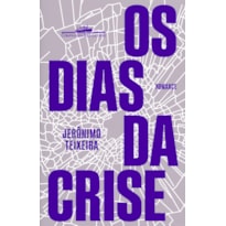 OS DIAS DA CRISE