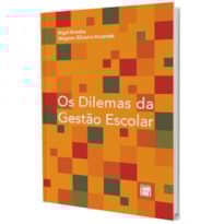 OS DILEMAS DA GESTÃO ESCOLAR