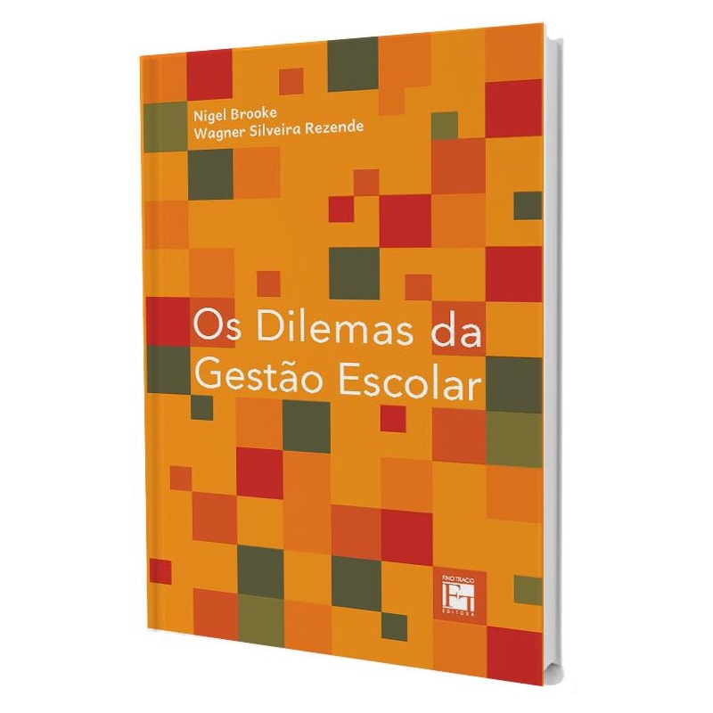 OS DILEMAS DA GESTÃO ESCOLAR