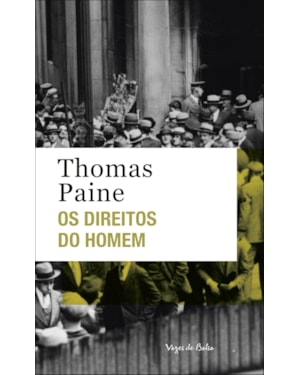 OS DIREITOS DO HOMEM - ED. BOLSO: UMA RESPOSTA AO ATAQUE DO SR. BURKE À REVOLUÇÃO FRANCESA