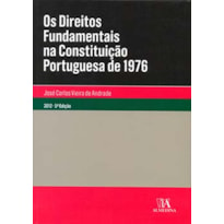 Os direitos fundamentais na constituição portuguesa de 1976