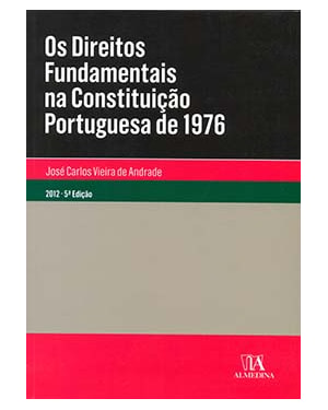 Os direitos fundamentais na constituição portuguesa de 1976