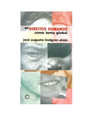 OS DIREITOS HUMANOS COMO TEMA GLOBAL