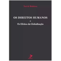 OS DIREITOS HUMANOS E OS EFEITOS DA GLOBALIZAÇÃO