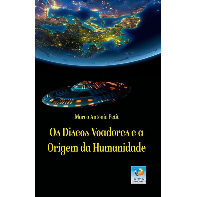 OS DISCOS VOADORES E A ORIGEM DA HUMANIDADE