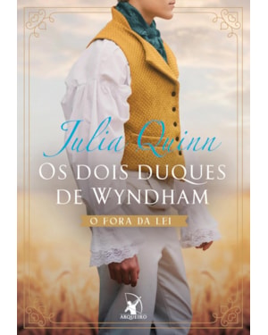 OS DOIS DUQUES DE WYNDHAM: O FORA DA LEI + O ARISTOCRATA
