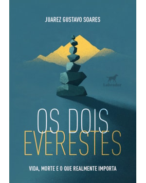 OS DOIS EVERESTES: VIDA, MORTE E O QUE REALMENTE IMPORTA