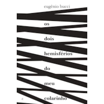 OS DOIS HEMISFÉRIOS DO MEU COLARINHO