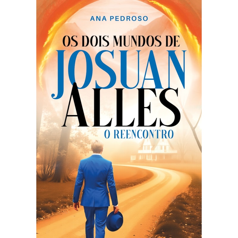 OS DOIS MUNDOS DE JOSUAN ALLES: O REENCONTRO