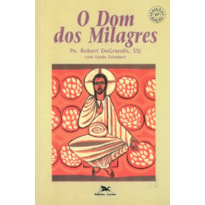 OS DOM DOS MILAGRES