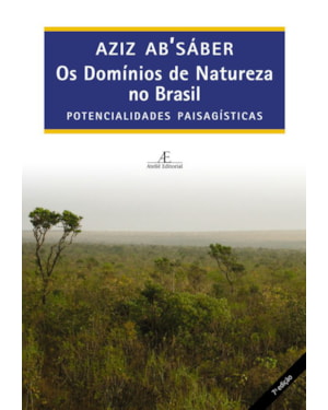 OS DOMÍNIOS DE NATUREZA NO BRASIL: POTENCIALIDADES PAISAGÍSTICAS