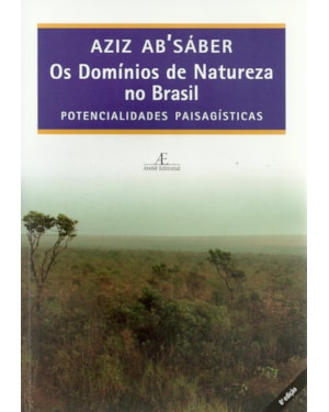 OS DOMÍNIOS DE NATUREZA NO BRASIL: POTENCIALIDADES PAISAGÍSTICAS