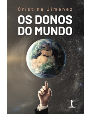 OS DONOS DO MUNDO