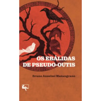 OS EBÁLIDAS DE PSEUDO-OUTIS