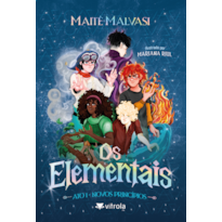 Os Elementais: Ato 1 - Novos Princípios