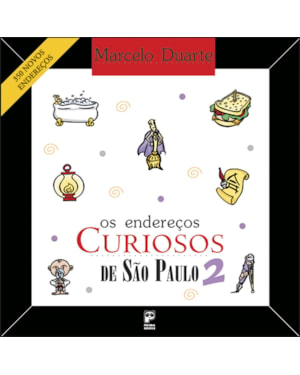 OS ENDEREÇOS CURIOSOS DE SÃO PAULO 2