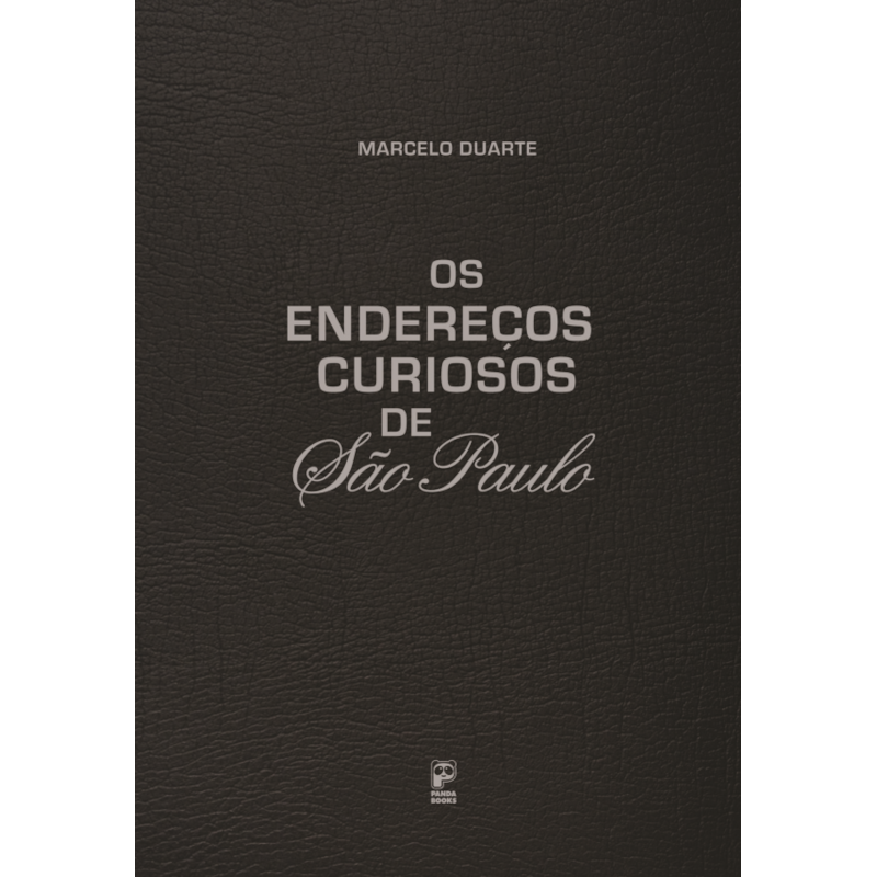 OS ENDEREÇOS CURIOSOS DE SÃO PAULO
