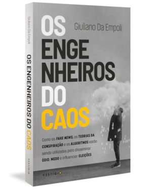 OS ENGENHEIROS DO CAOS: COMO AS FAKE NEWS, AS TEORIAS DA CONSPIRAÇÃO E OS ALGORITMOS ESTÃO SENDO UTILIZADOS PARA DISSEMINAR ÓDIO, MEDO E INFLUENCIAR ELEIÇÕES (LEIA TAMBÉM HORA DOS PREDADORES E O MAGO DO KREMLIN)