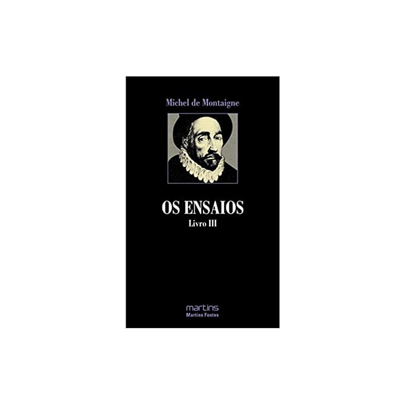 Os ensaios - Livro III