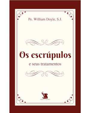 OS ESCRÚPULOS E SEUS TRATAMENTOS