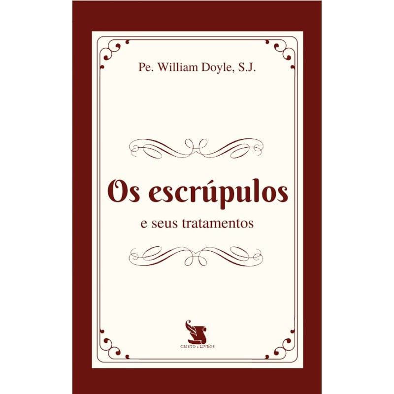 OS ESCRÚPULOS E SEUS TRATAMENTOS