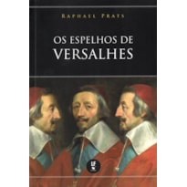 OS ESPELHOS DE VERSALHES