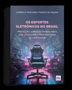 OS ESPORTES ELETRÔNICOS NO BRASIL