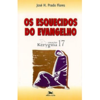 OS ESQUECIDOS DO EVANGELHO