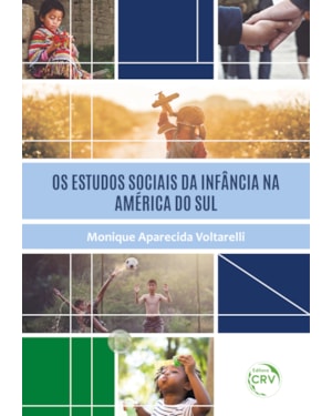 OS ESTUDOS SOCIAIS DA INFÂNCIA NA AMÉRICA DO SUL