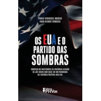 OS EUA E O PARTIDO DAS SOMBRAS