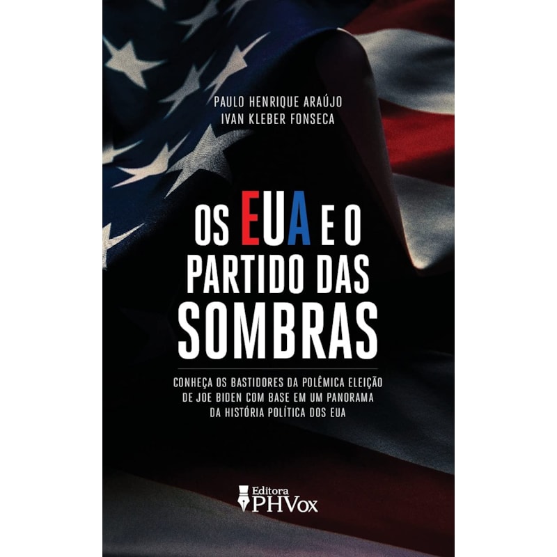 OS EUA E O PARTIDO DAS SOMBRAS