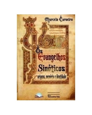 Os Evangelhos Sinóticos: origens, memórias e identidade