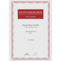 OS EVANGELHOS - UMA TRADUÇÃO