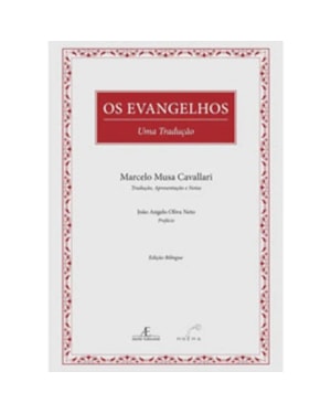 OS EVANGELHOS - UMA TRADUÇÃO