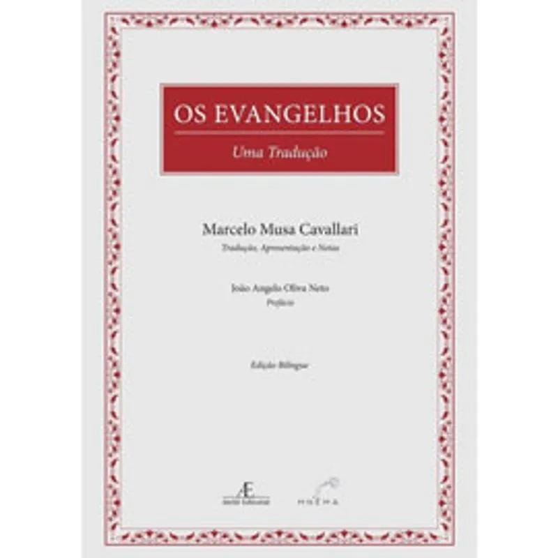 OS EVANGELHOS - UMA TRADUÇÃO
