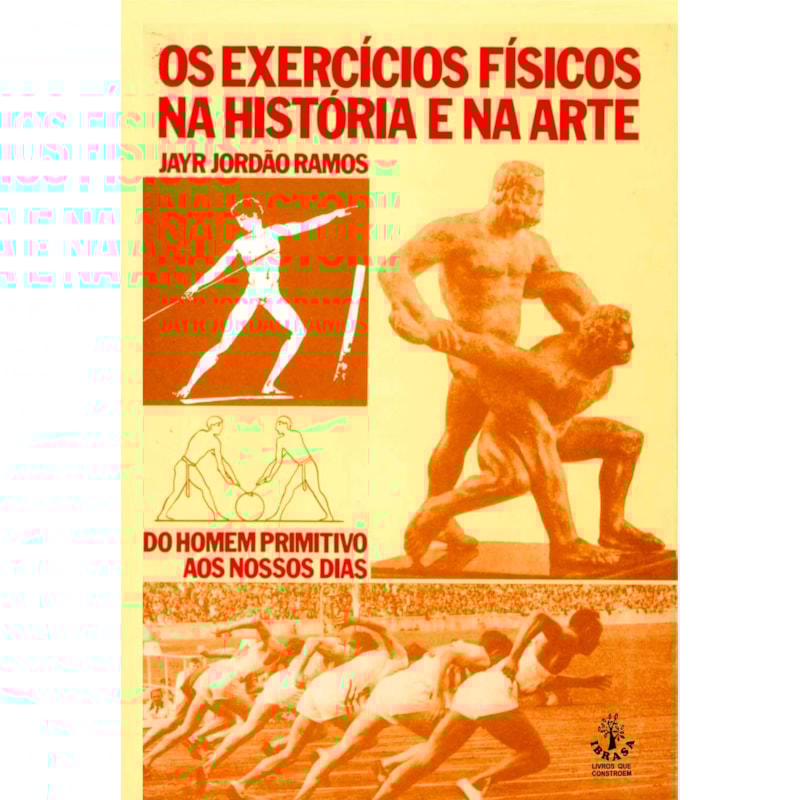 OS EXERCÍCIOS FÍSICOS NA HISTÓRIA E NA ARTE