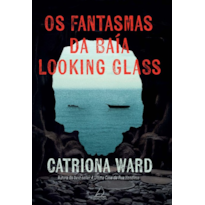 Os fantasmas da baía Looking Glass