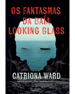 Os fantasmas da baía Looking Glass