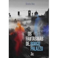 OS FANTASMAS DE BORGO PALAZZO