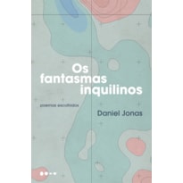 Os fantasmas inquilinos