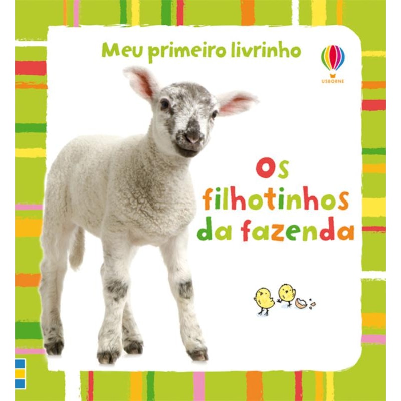 OS FILHOTINHOS DA FAZENDA : MEU PRIMEIRO LIVRINHO