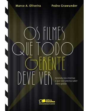 OS FILMES QUE TODO GERENTE DEVE VER: APRENDA NOS CINEMAS O QUE VOCÊ PRECISA SABER SOBRE GESTÃO