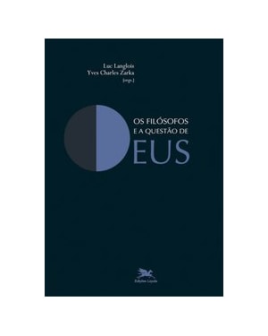 OS FILÓSOFOS E A QUESTÃO DE DEUS