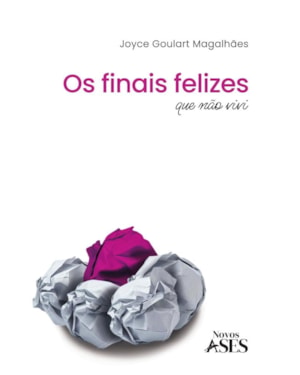 Os finais felizes que não vivi