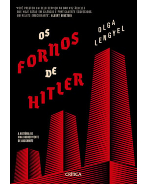OS FORNOS DE HITLER: A HISTÓRIA DE UMA SOBREVIVENTE DE AUSCHWITZ