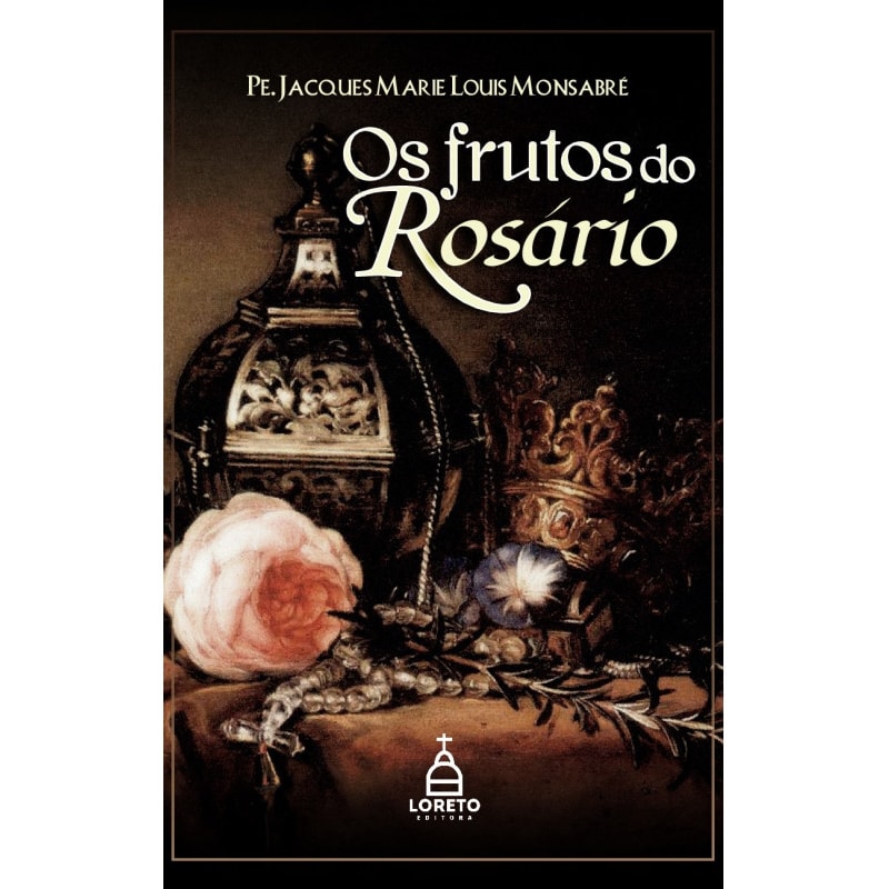 OS FRUTOS DO ROSÁRIO